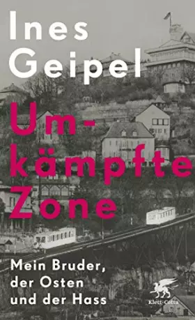 Couverture du produit · Umkämpfte Zone: Mein Bruder, der Osten und der Hass