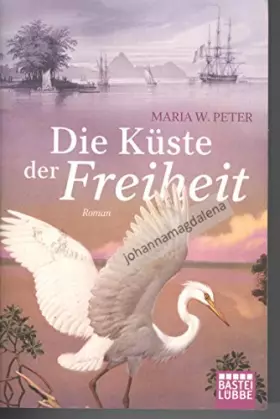 Couverture du produit · Die Küste der Freiheit: Roman (Klassiker. Historischer Roman. Bastei Lübbe Taschenbücher)