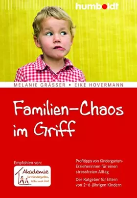 Couverture du produit · Familien-Chaos im Griff: Profitipps von Kindergarten-Erzieherinnen für einen stressfreien Alltag. Der Ratgeber für Eltern von 2