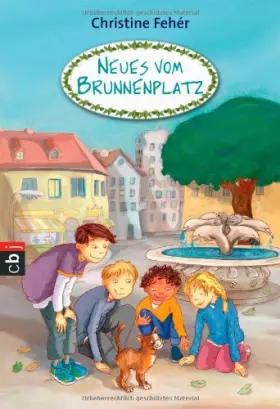 Couverture du produit · Neues vom Brunnenplatz: Band 2 (Die Brunnenplatz-Reihe, Band 2)
