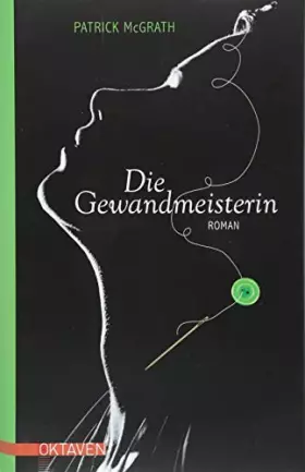 Couverture du produit · Die Gewandmeisterin: Roman (Oktaven: Die literarische Reihe für Kunst im Leben und Lebenskunst)
