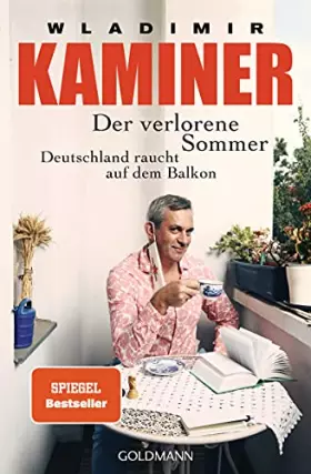 Couverture du produit · Der verlorene Sommer: Deutschland raucht auf dem Balkon