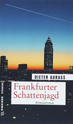 Couverture du produit · Frankfurter Schattenjagd: Kriminalroman (Kriminalromane im GMEINER-Verlag)