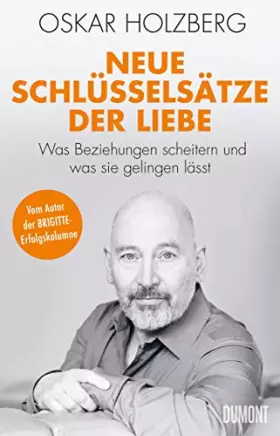 Couverture du produit · Neue Schlüsselsätze der Liebe: Was Beziehungen scheitern und was sie gelingen lässt.