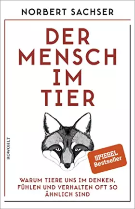 Couverture du produit · Der Mensch im Tier: Warum Tiere uns im Denken, Fühlen und Verhalten oft so ähnlich sind