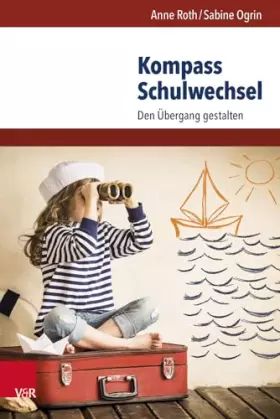 Couverture du produit · Kompass Schulwechsel: Den Übergang gestalten