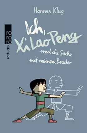 Couverture du produit · Ich, Xi Lao Peng und die Sache mit meinem Bruder
