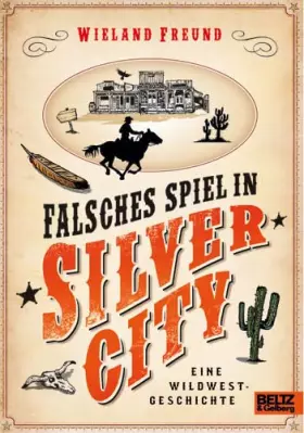 Couverture du produit · Falsches Spiel in Silver City: Eine Wildwest-Geschichte