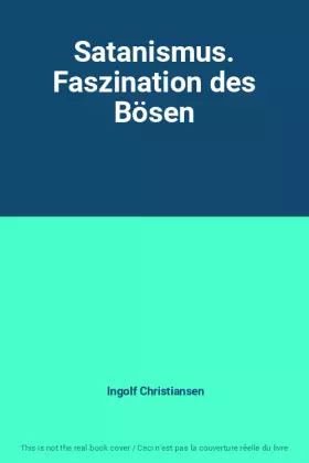 Couverture du produit · Satanismus. Faszination des Bösen