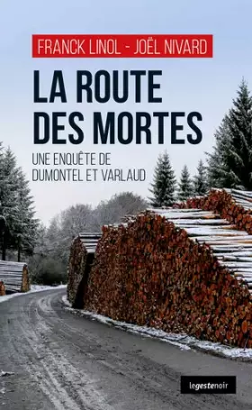Couverture du produit · La route des mortes : Une enquête de Dumontel et Varlaud