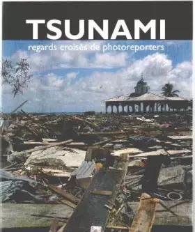 Couverture du produit · Tsunami: Regards croisés de photoreporters