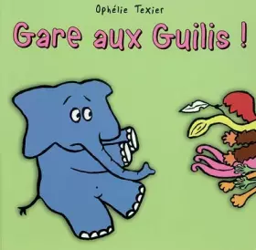 Couverture du produit · Gare aux guilis !