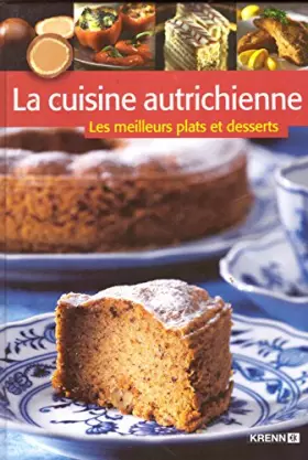 Couverture du produit · La cuisine autrichienne, les meilleurs plats et desserts