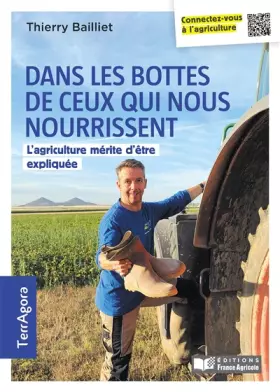 Couverture du produit · Dans les bottes de ceux qui nous nourrissent: L'agriculture mérite d'être expliquée