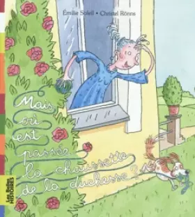 Couverture du produit · MAIS OU EST PASSEE LA CHAUSSETTE DE LA DUCHESSE?