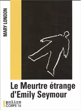 Couverture du produit · Le meurtre étrange d'Emily Seymour