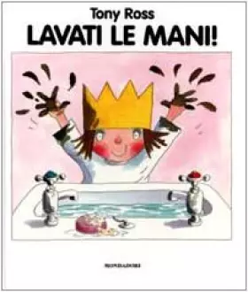 Couverture du produit · Lavati le mani! Ediz. illustrata