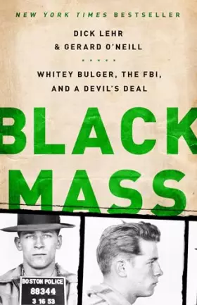 Couverture du produit · Black Mass: Whitey Bulger, the FBI, and a Devil's Deal