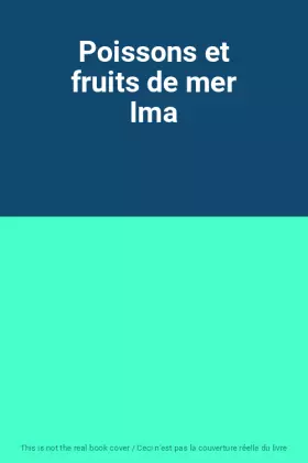 Couverture du produit · Poissons et fruits de mer Ima