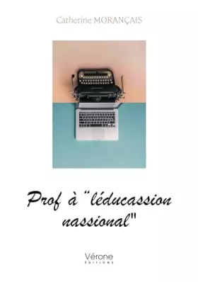 Couverture du produit · PROF À « LÉDUCASSION NASSIONAL »