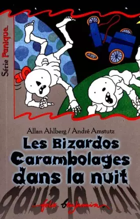 Couverture du produit · Les Bizardo,. carambolages dans la nuit