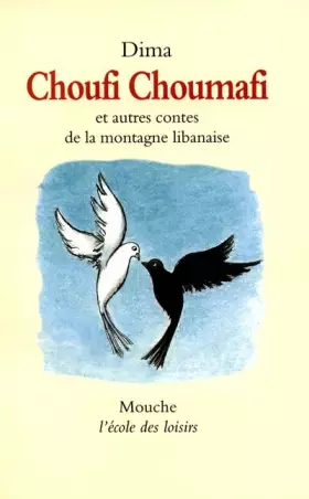 Couverture du produit · Choufi Choumafi : Et autres contes de la montagne libanaise