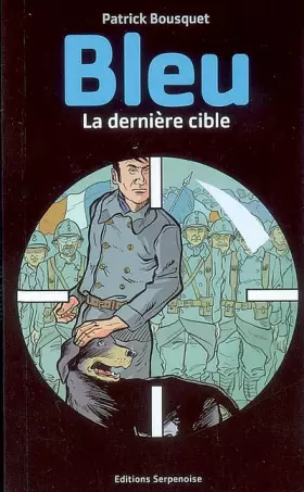 Couverture du produit · Bleu, la dernière cible