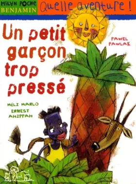 Couverture du produit · Un petit garçon trop pressé