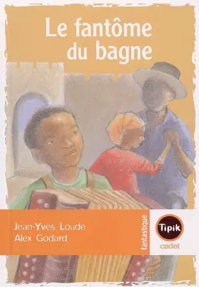 Couverture du produit · Le fantôme du bagne