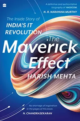 Couverture du produit · The Maverick Effect: The Inside Story of a Movement that Shaped India's IT Revolution