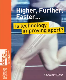 Couverture du produit · Higher, Further, Faster: Is Technology Improving Sport?