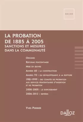 Couverture du produit · La probation de 1885 à 2005 - Sanctions et mesures dans la communauté