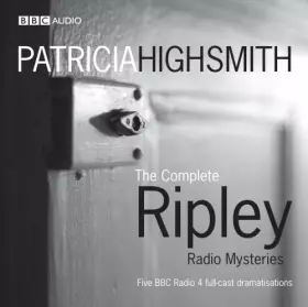 Couverture du produit · The Complete Ripley Radio Mysteries: Five BBC Radio 4 Full-Cast Dramatisations