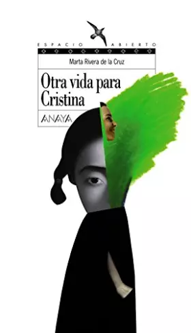 Couverture du produit · Otra vida para Cristina (LITERATURA JUVENIL - Espacio Abierto)
