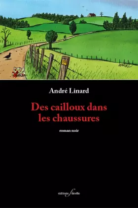 Couverture du produit · Des cailloux dans les chaussures.