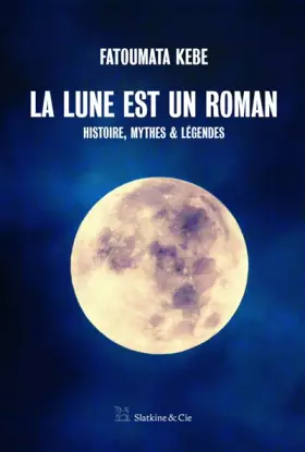 Couverture du produit · La Lune est un roman