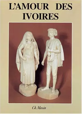 Couverture du produit · L'amour des ivoires