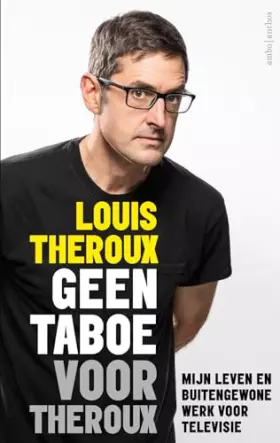 Couverture du produit · Geen taboe voor Theroux: Mijn leven en buitengewone werk voor televisie