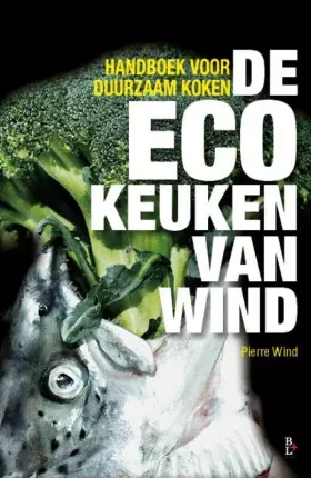 Couverture du produit · De ecokeuken van Wind: Handboek voor duurzaam koken