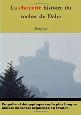 Couverture du produit · La chouette histoire du rocher de Dabo (French Edition)