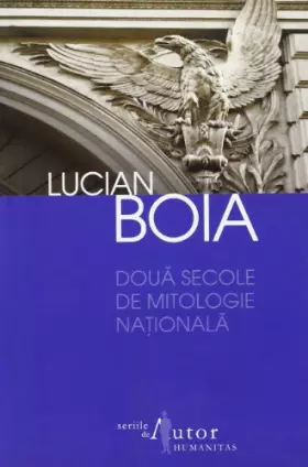 Couverture du produit · Două secole de mitologie națională
