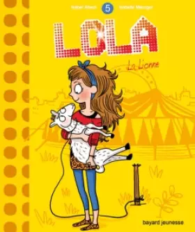 Couverture du produit · LOLA, COEUR DE LION ! - T5