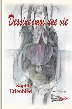 Couverture du produit · Dessine moi une vie