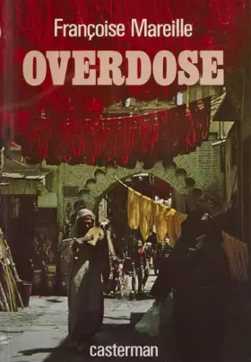 Couverture du produit · Overdose : roman
