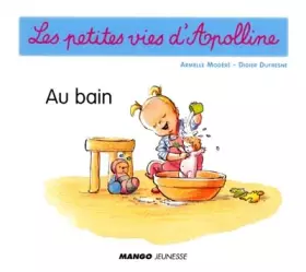 Couverture du produit · Les petites vies d'Apolline : Au bain