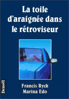 Couverture du produit · La toile d'araignée dans le rétroviseur