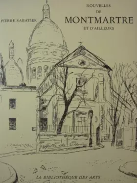 Couverture du produit · Pierre Sabatier. Nouvelles de Montmartre et d'ailleurs