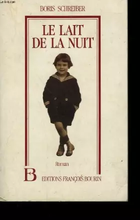 Couverture du produit · Le lait de la nuit