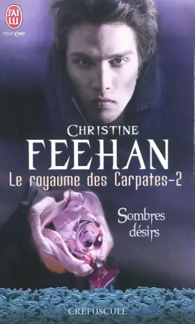 Couverture du produit · Le royaume des Carpathes, tome 2 : Sombres désirs