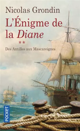 Couverture du produit · L'Énigme de la Diane, Tome 2 : Des Antilles aux Mascareignes
